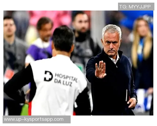 穆里尼奥谈平局背后的智慧与尊重强调胜负之余的平衡与理智